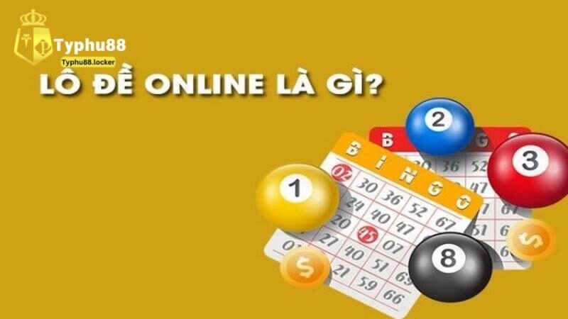 Lô Đề Online Là Gì? Khám Phá Thông Tin Mới Nhất Tại Typhu88 Lô đề online