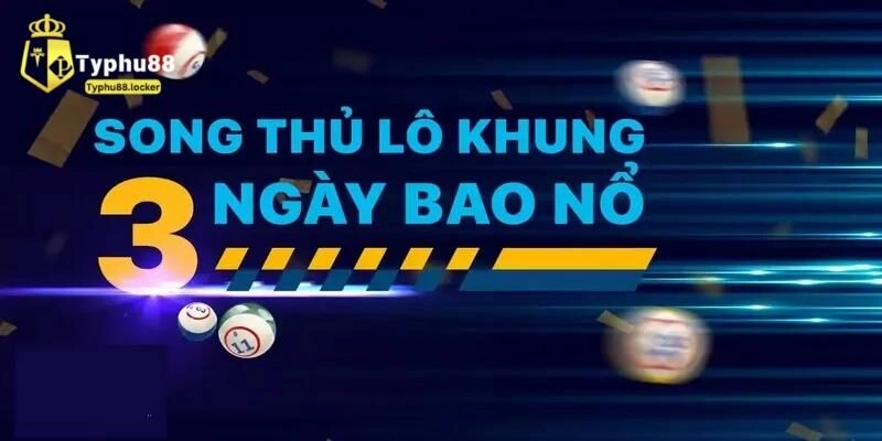 Song Thủ Lô Là Gì? Bí Quyết Chơi Thắng Lớn Tại Typhu88 Giới thiệu tổng quan về song thủ lô là gì?