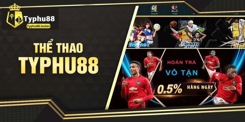 TYPHU88 - Trang Chủ TYPHU88 Chính Thức | Link Vào Mobile PC Cá độ thể thao