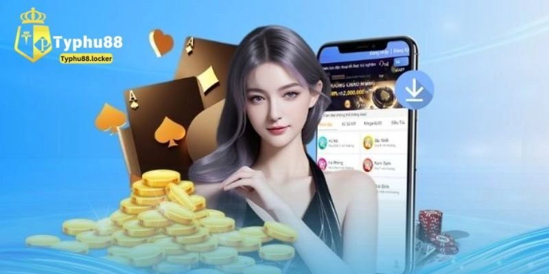 Hướng Dẫn Tải App Typhu88 Mới Nhất Năm 2025 Dành Cho Tân Thủ Những điều cần lưu ý