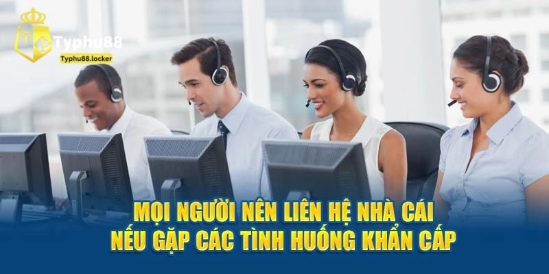 Liên Hệ Typhu88 - Cập Nhật Những Cách Thức Nhanh Nhất Liên hệ khi gặp sự cố khác