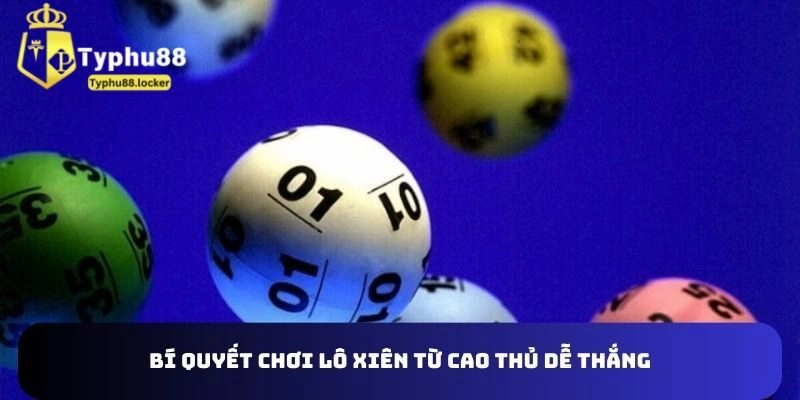 Lô Xiên Thần Tài Typhu88 – Kinh Nghiệm Đánh Chuẩn Xác Kinh nghiệm đánh lô xiên thần tài luôn thắng lớn